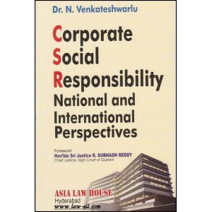 Corporate Social Responsibility : National and International Perspective by Dr. N. Venkateshwarlu by Asia Law House